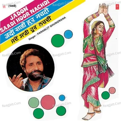 Jadon Saadi Hoor Nachdi Poster