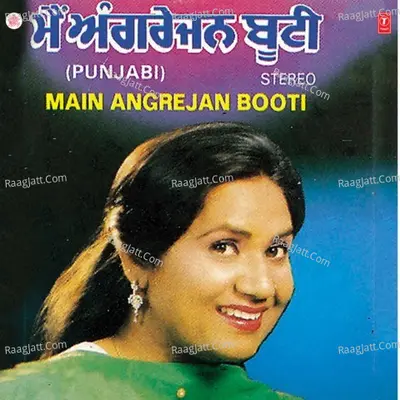 Main Angrejan Booti - Sarvjit Kaur