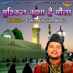 Mushkil Kusha Hai Maula