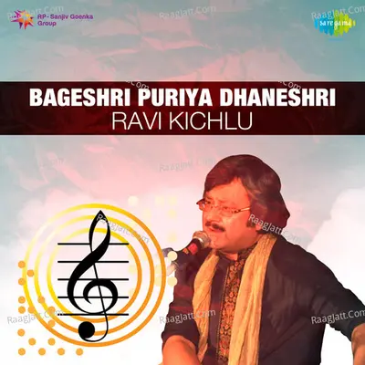 Ravi Kichlu - Bageshri And Puriya Dhaneshri Poster