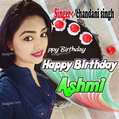 Happy Birthday Ashmi Cover
