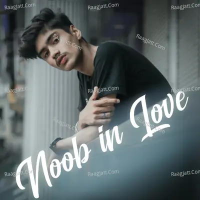 Noob In Love (From "Noob") Cover