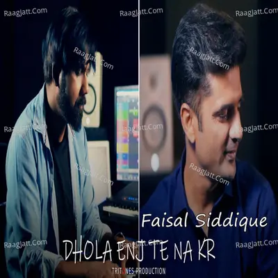 Dhola Enj Te Na Kr