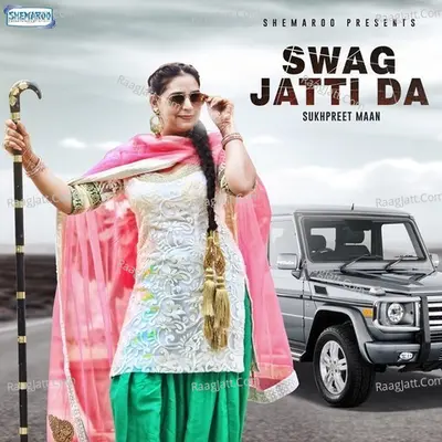 Swag Jatti Da