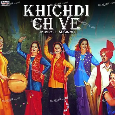 Khichdi Ch Ve - Single Cover