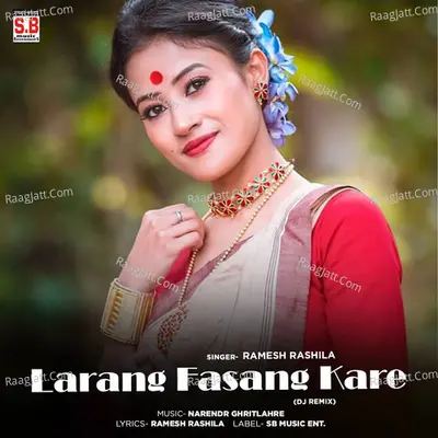 Larang Fasang Kare (DJ Remix)