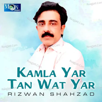 Kamla Yar Tan Wat Yar Poster