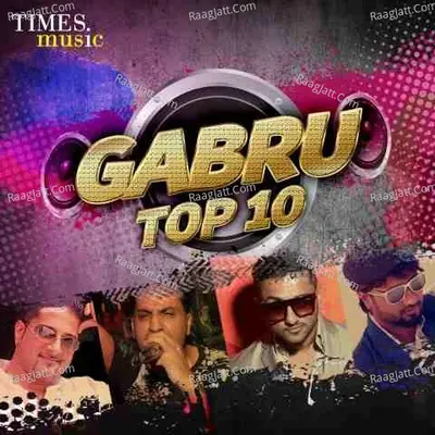 Gabru Top 10 Poster