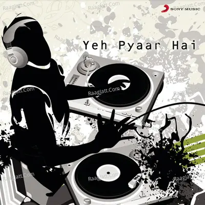 Yeh Pyaar Hai Poster