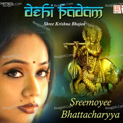 Dehi Padam - Sreemoyee Bhattacharyya