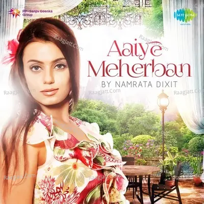 Aaiye Meherban By Namarata Dixit Cover