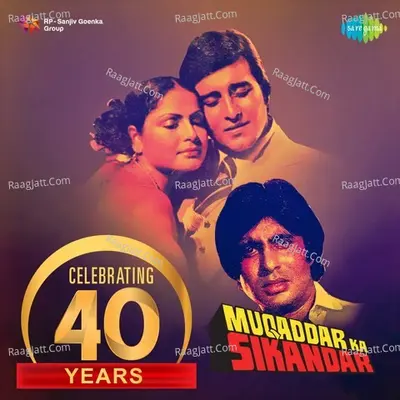 Celebrating 40 Years - Muqaddar Ka Sikandar - Kishore Kumar