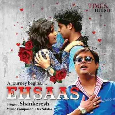 Ehsaas - Shankeresh