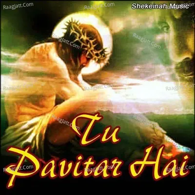Tu Pavitar Hai - Prem