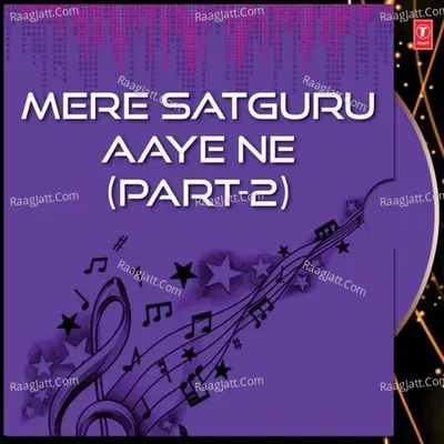 Mere Satguru Aaye Ne Part-2 - SANT BABA RANJIT SINGH JI (DHADHRIAN WALE)
