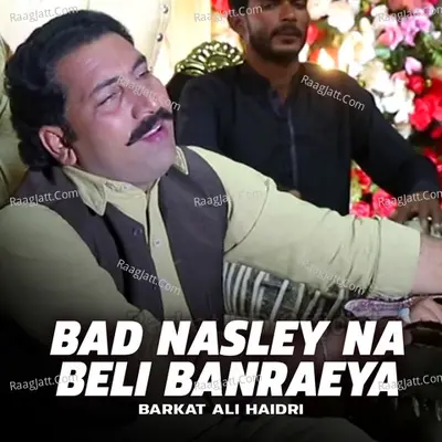 Bad Nasley Na Beli Banraeya