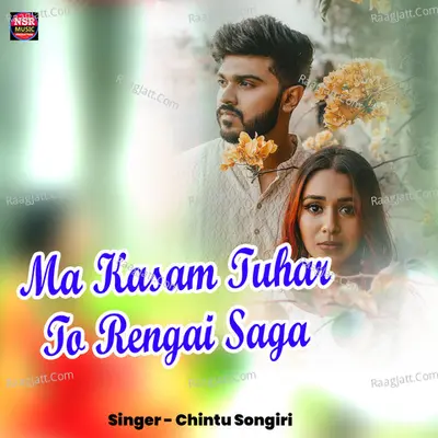 Ma Kasam Tuhar To Rengai Saga Cover