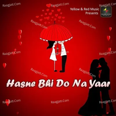Hasne Bhi Do Na Yaar Poster