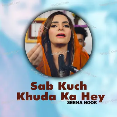 Sab Kuch Khuda Ka Hey Cover