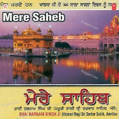 Mere Saheb - Bhai Harnam Singh