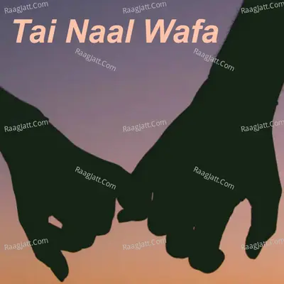 Tai Naal Wafa Poster