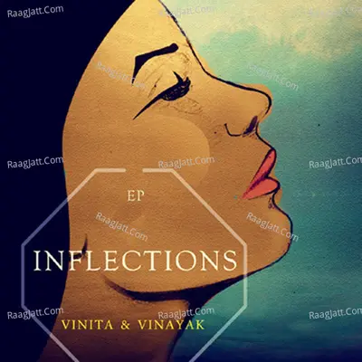 Inflections EP - Vinayak Gupta