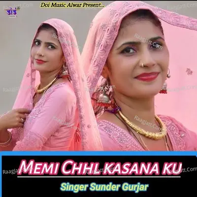 Memi Chhl Kasana Ku