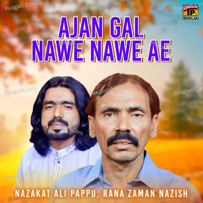 Ajan Gal Nawe Nawe Ae - Single Cover