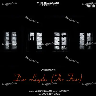 Dar Lagda (The Fear)