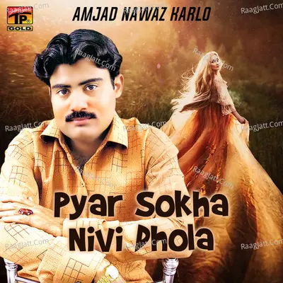 Pyar Sokha Nivi Dhola - Single Cover