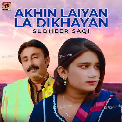 Akhin Laiyan La Dikhayan - Single