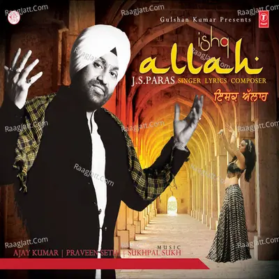 Ishq Allah - J.S. Paras