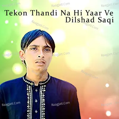 Tekon Thandi Na Hi Yaar Ve