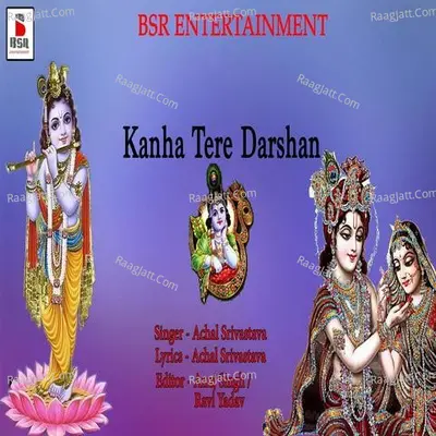 Kanha Tere Darshan Poster