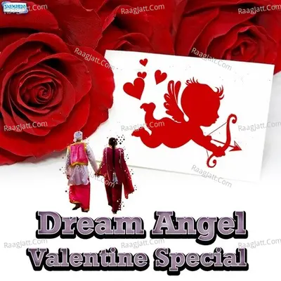Dream Angel - Valentine Spl - Upz Sondh