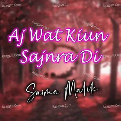 Aj Wat Kiun Sajnra Di Cover