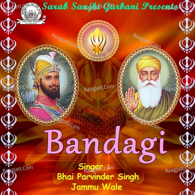 Bandagi - Bhai Parminder Singh Jammu Wale