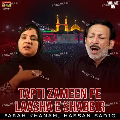 Tapti Zameen Pe Laasha E Shabbir, Vol. 5 - Farah Khanam