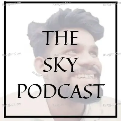 THE SKY PODCAST - season - 1 - Suraj Kumar