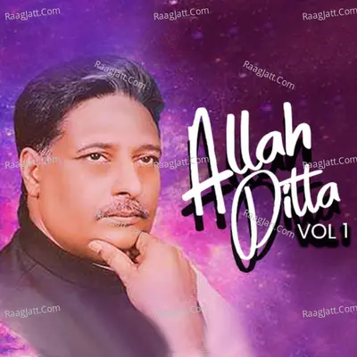 Allah Ditta, Vol. 1 - Allah Ditta