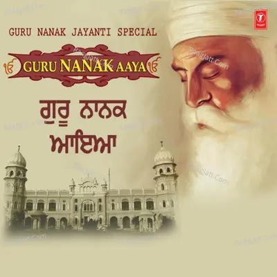 Guru Nanak Jayanti Special - Guru Nanak Aaya Poster