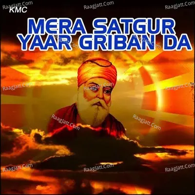 Mera Satgur Yaar Griban Da Poster