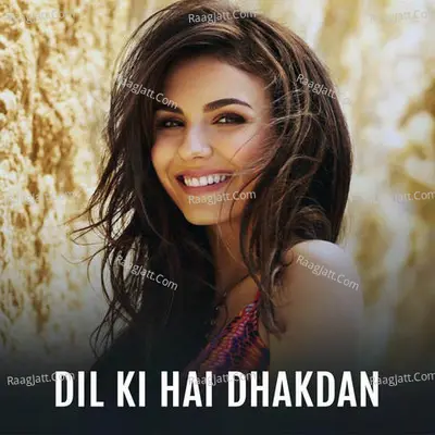 Dil Ki Hai Dhadkan