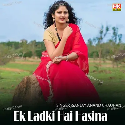 Ek Ladki Hai Hasina