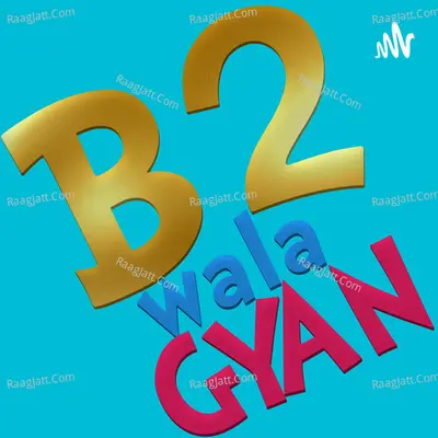 B2 Wala Gyan - season - 2 - B2 VIKASH