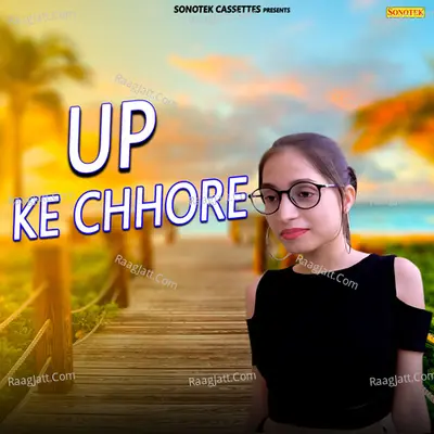 UP Ke Chhore Cover