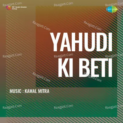 Yahudi Ki Beti - Lata Mangeshkar