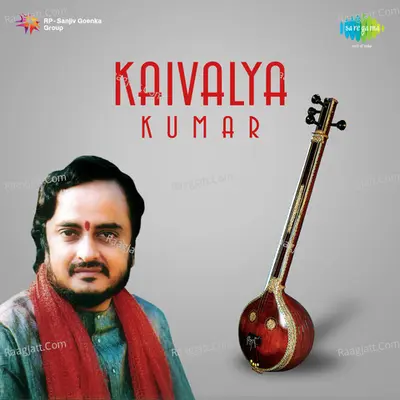Kaivalya Kumar (new Recording) - Kaivalya Kumar