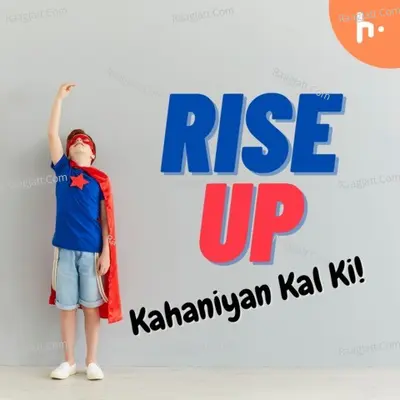 RISE UP: Kahaniyan Kal Ki - season - 1 - Badsha Ray