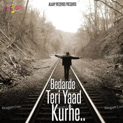Bedarde Teri Yaad Kurhe Poster